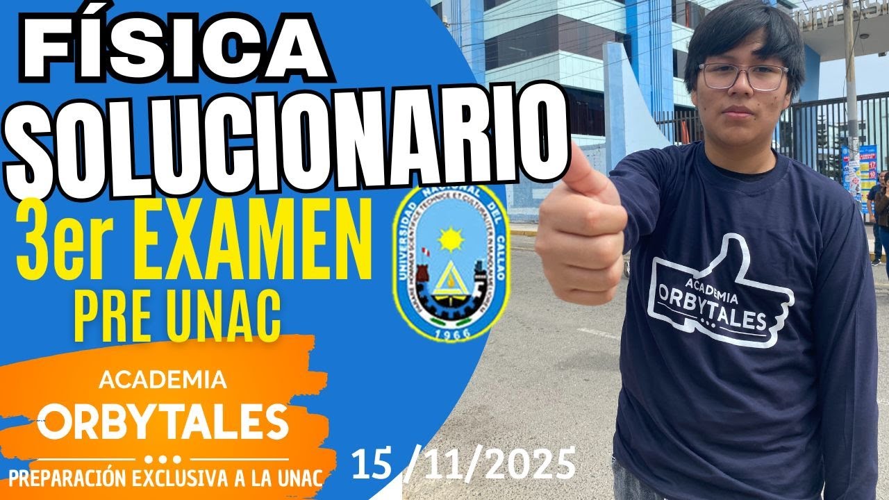 𝐒𝐎𝐋𝐔𝐂𝐈𝐎𝐍𝐀𝐑𝐈𝐎 𝟑𝐄𝐑 𝐄𝐗𝐀𝐌𝐄𝐍 𝐏𝐑𝐄 𝐔𝐍𝐀𝐂𝟐𝟓 𝐈𝐈❞𝐅𝐈́𝐒𝐈𝐂𝐀❞