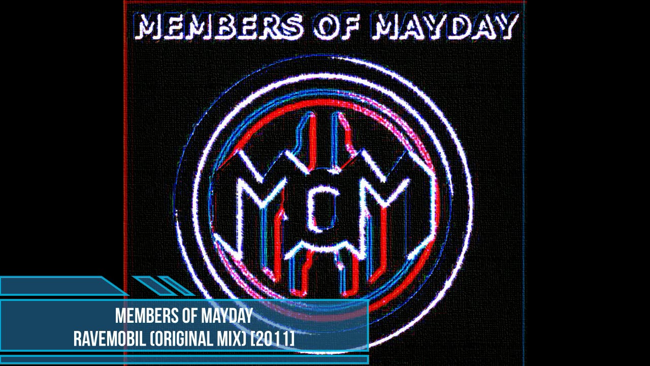 Members of Mayday ‎– Ravemobil (Original Mix) [2011]
