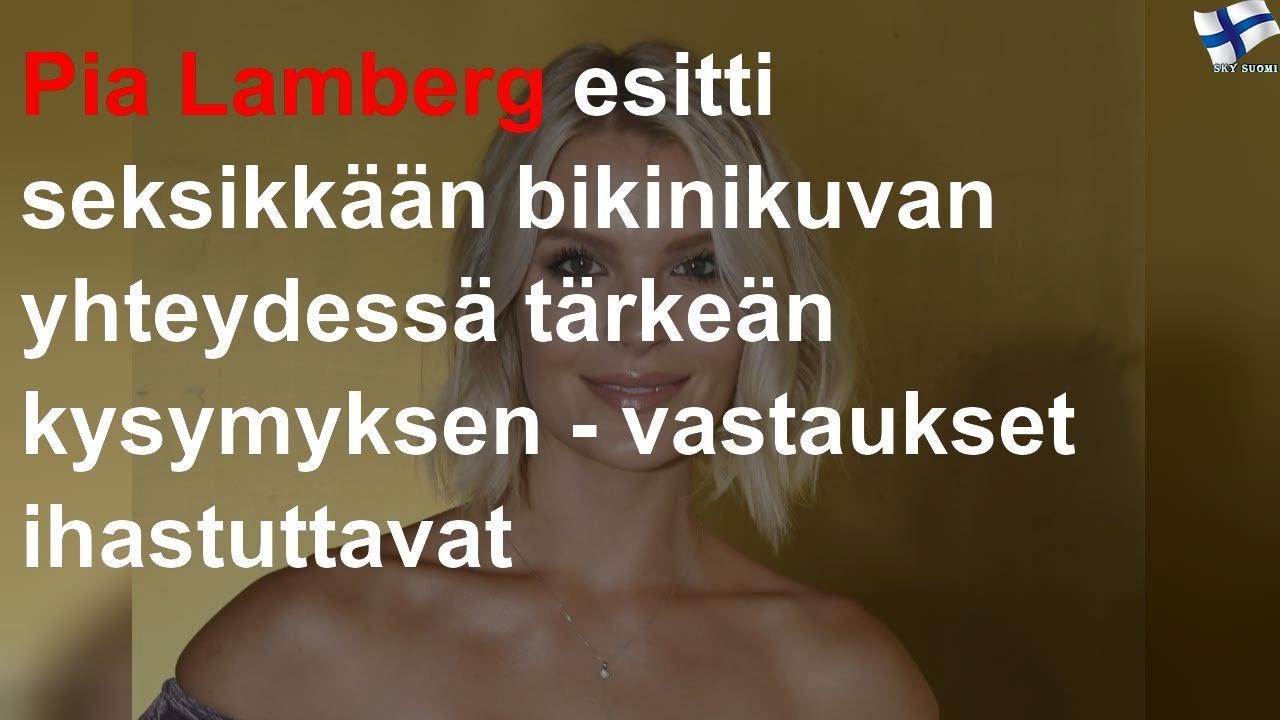 Pia Lamberg julkaisi rohkean bikinikuvan &ndash; kysyy t&auml;rke&auml;n kysymyksen