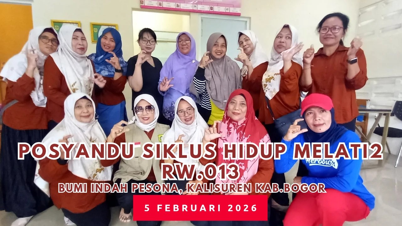Posyandu Siklus Hidup Melati 2 RW.13, Bumi Indah Pesona, Kalisuren, Kab.Bogor.