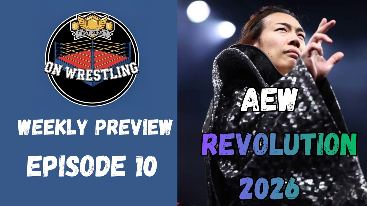 Анонс AEW Revolution 2026! | Еженедельный выпуск 10