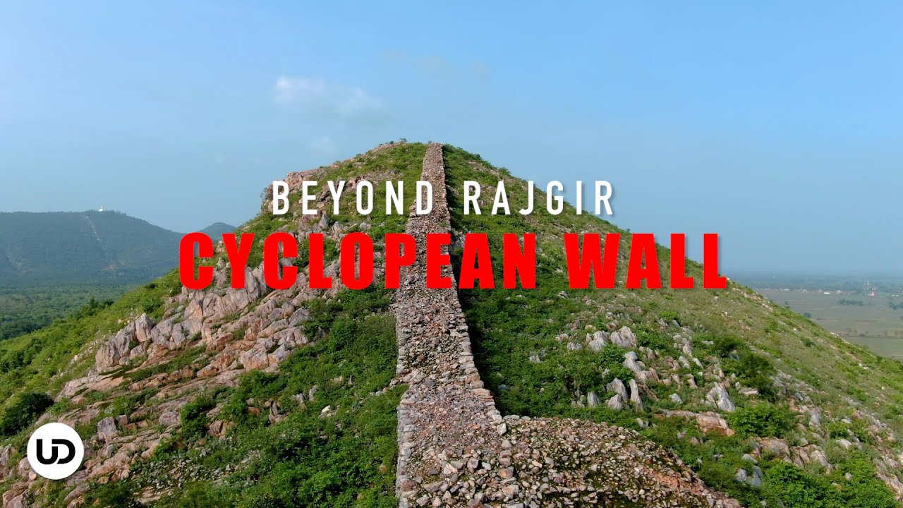BEYOND RAJGIR || CYCLOPEAN WALL || 2020