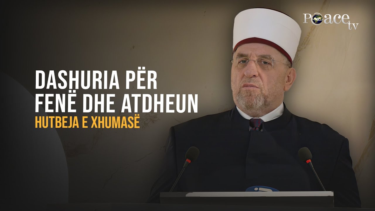 HUTBE | Dashuria për fenë dhe atdheun - Myfti Naim Tërnava