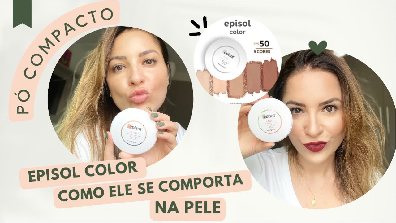 PÓ COMPACTO EPISOL COLOR | Vale a pena? É bom?