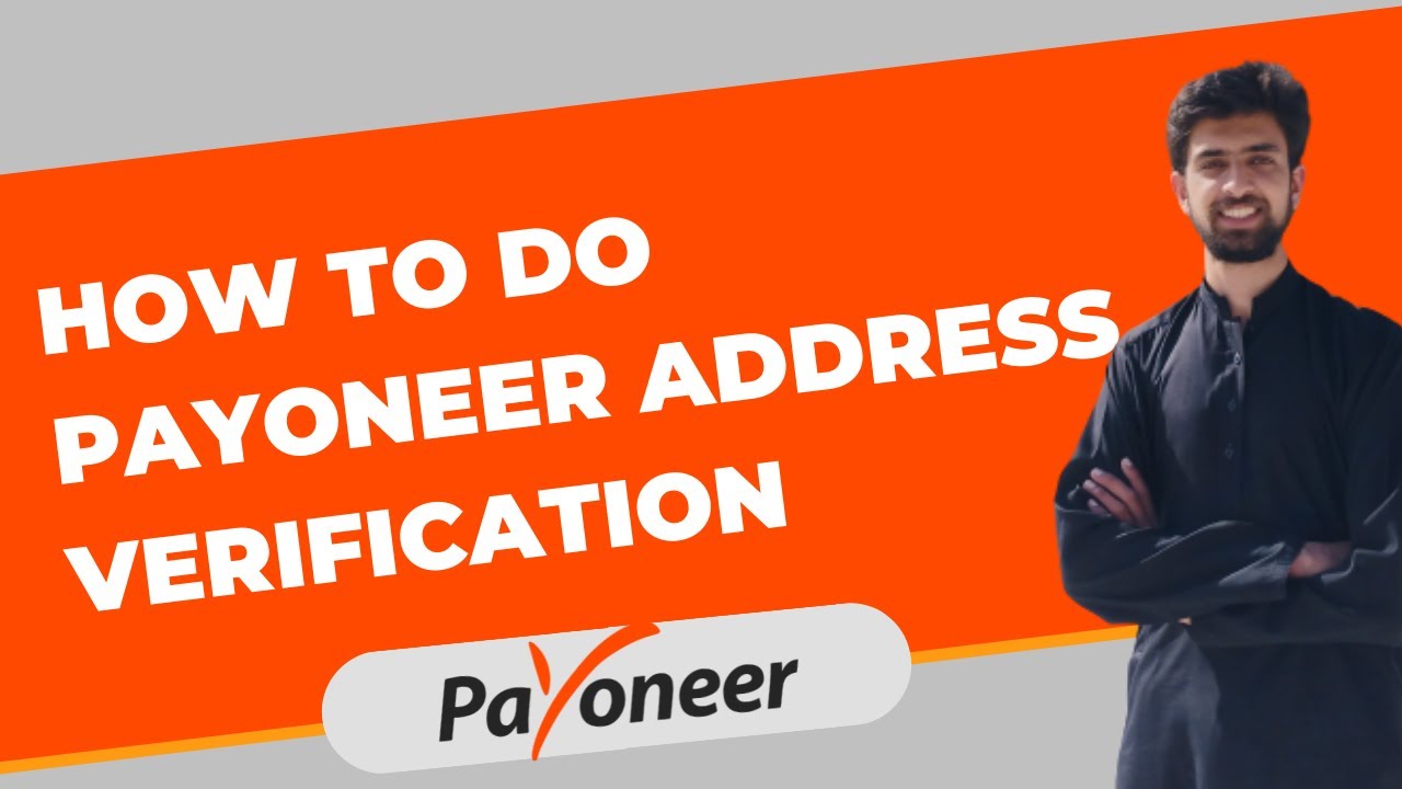How To Do Payoneer Address Verification _ Payoneer Address Verification - 2022