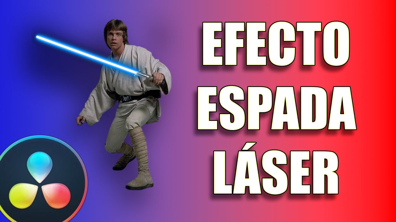 🔥 EFECTO ESPADA LÁSER en 5 Minutos con Davinci Resolve