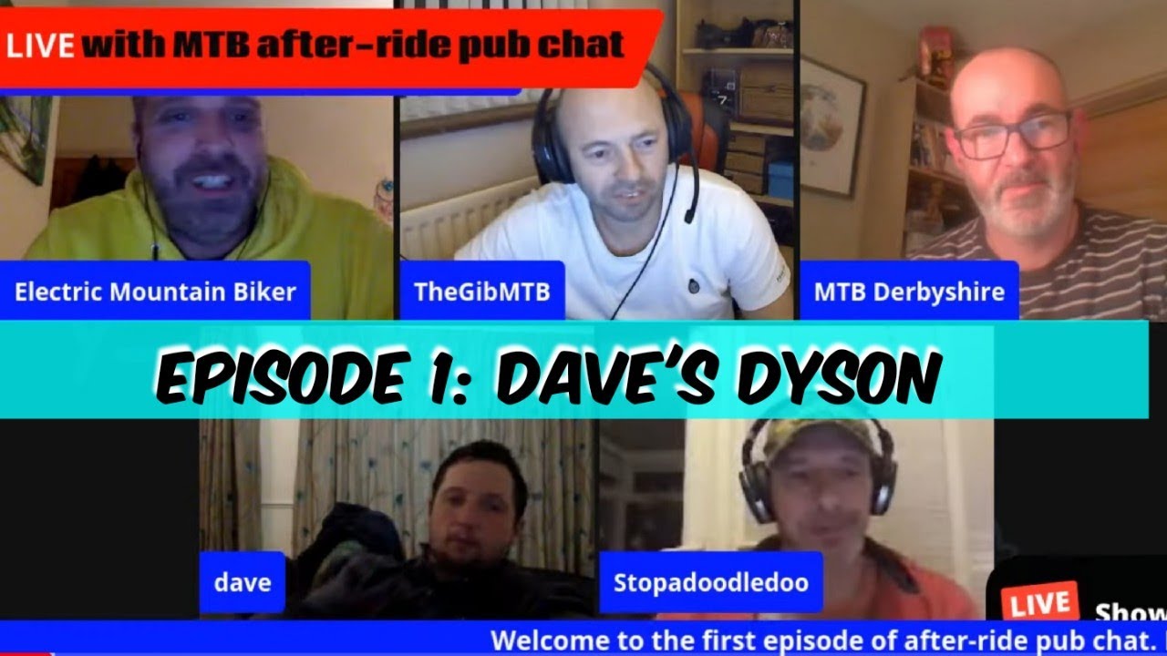 MTB after-ride chat episode 1 - Dave's Dyson #mtblivestream