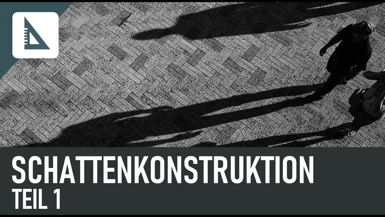 Schattenkonstruktion Teil 1 (Basics) - Darstellende Geometrie