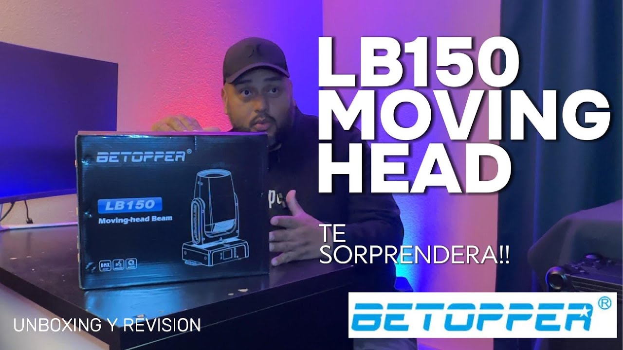 UNBOXING Y REVISION DE LA MOVING HEAD LB150 DE LA MARCA BETOPPER - ALTA TECNOLOGIA A TU ALCANCE