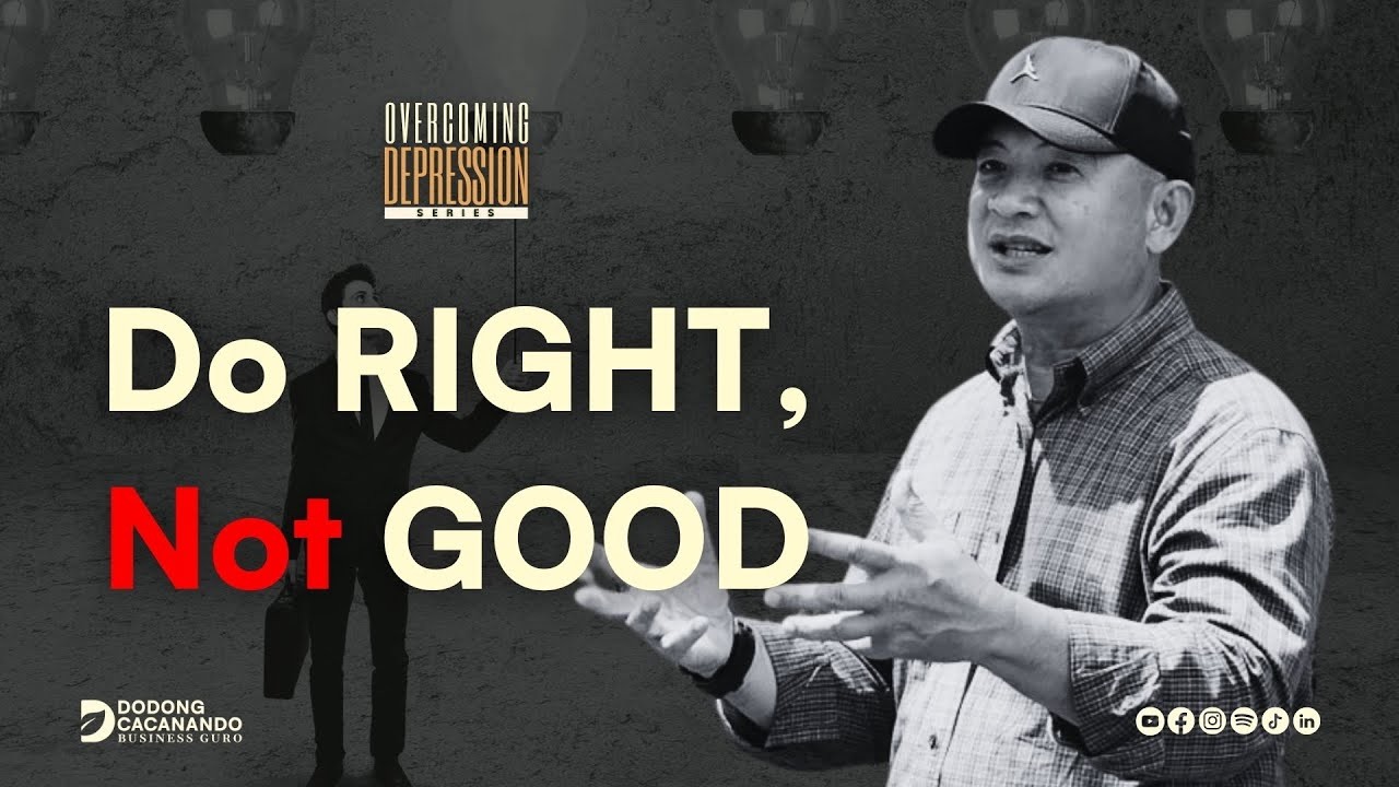 Overcoming Depression Lesson 2: Do What Is Right, Not What Is Good