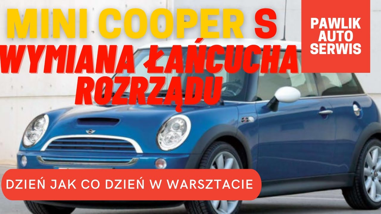 MINI ONE / Cooper S wymiana rozrządu 1.6 R50 / rozsypany rozrząd