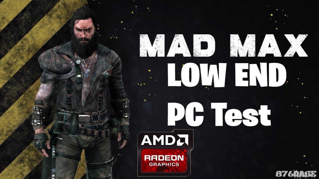 MAD MAX Low-End Test| (AMD A6, Radeon R4 Graphics) PLAYABLE!!!