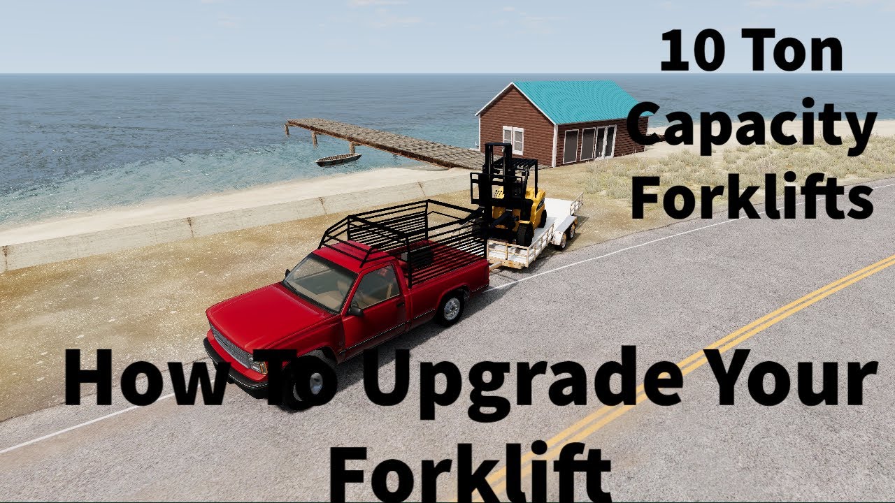 How I Made A 10 Ton Forklift In Beamng Drive