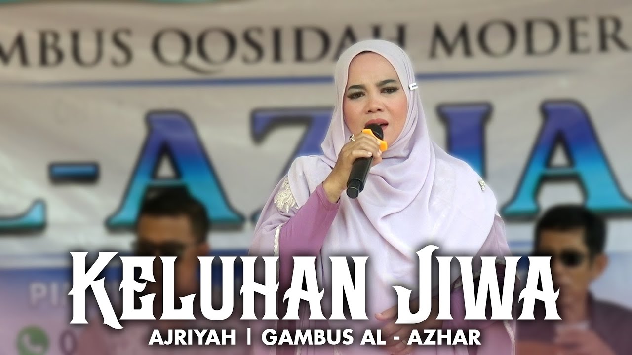 KELUHAN JIWA | AJRIYAH GAMBUS AL - AZHAR COVER