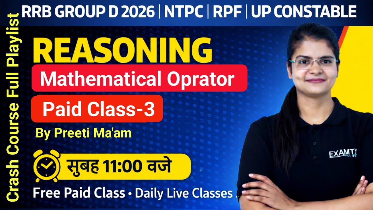 RRB Group D Reasoning | Mathematical Operator Paid Class-3 | NTPC, RPF, UP Constable | Preeti Ma’am 