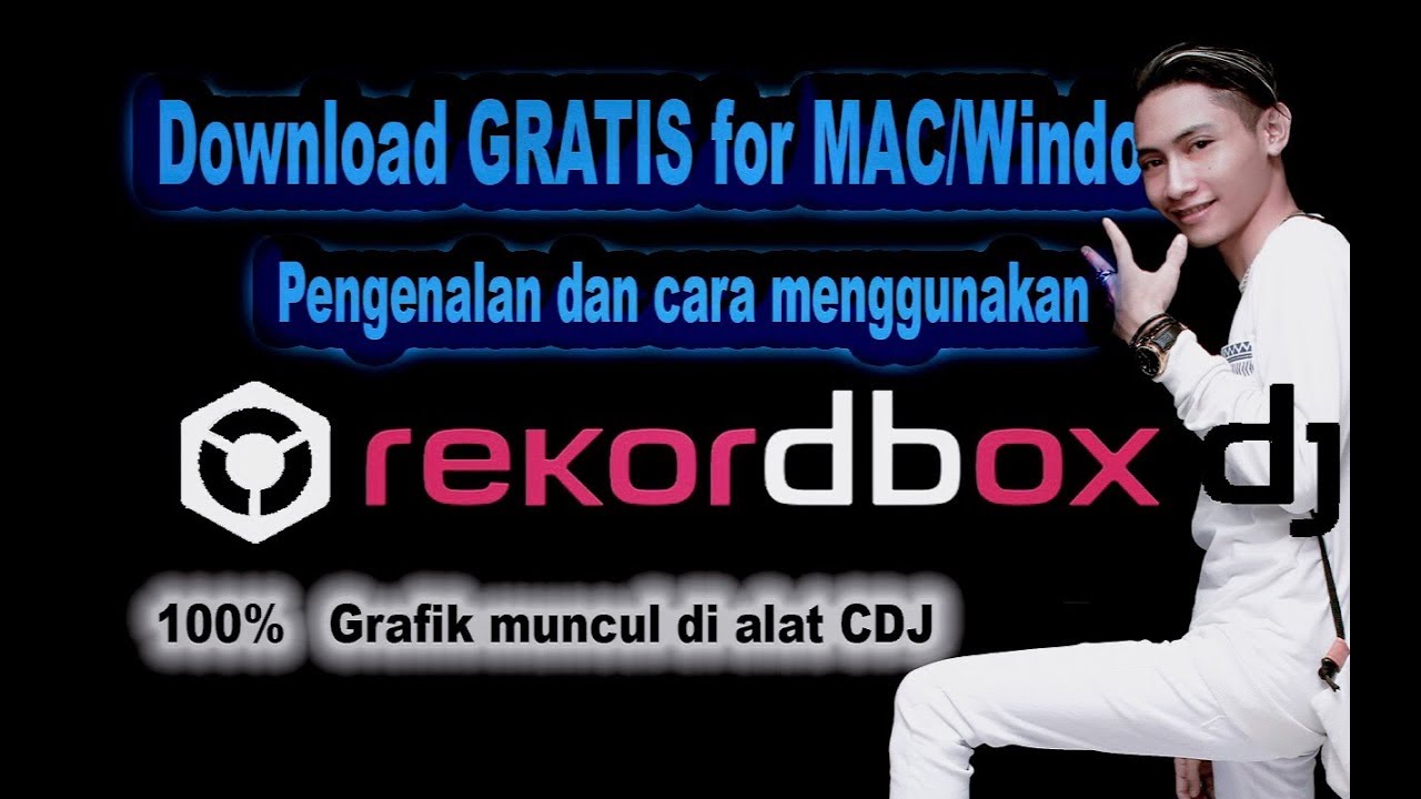 TUTORIAL CARA MENGGUNAKAN REKORDBOX dan DOWNLOAD REKORDBOX GRATIS for Windows/MAC [ Part 2 ]