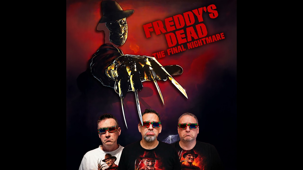 Podcast 248: Freddy’s Dead: The Final Nightmare