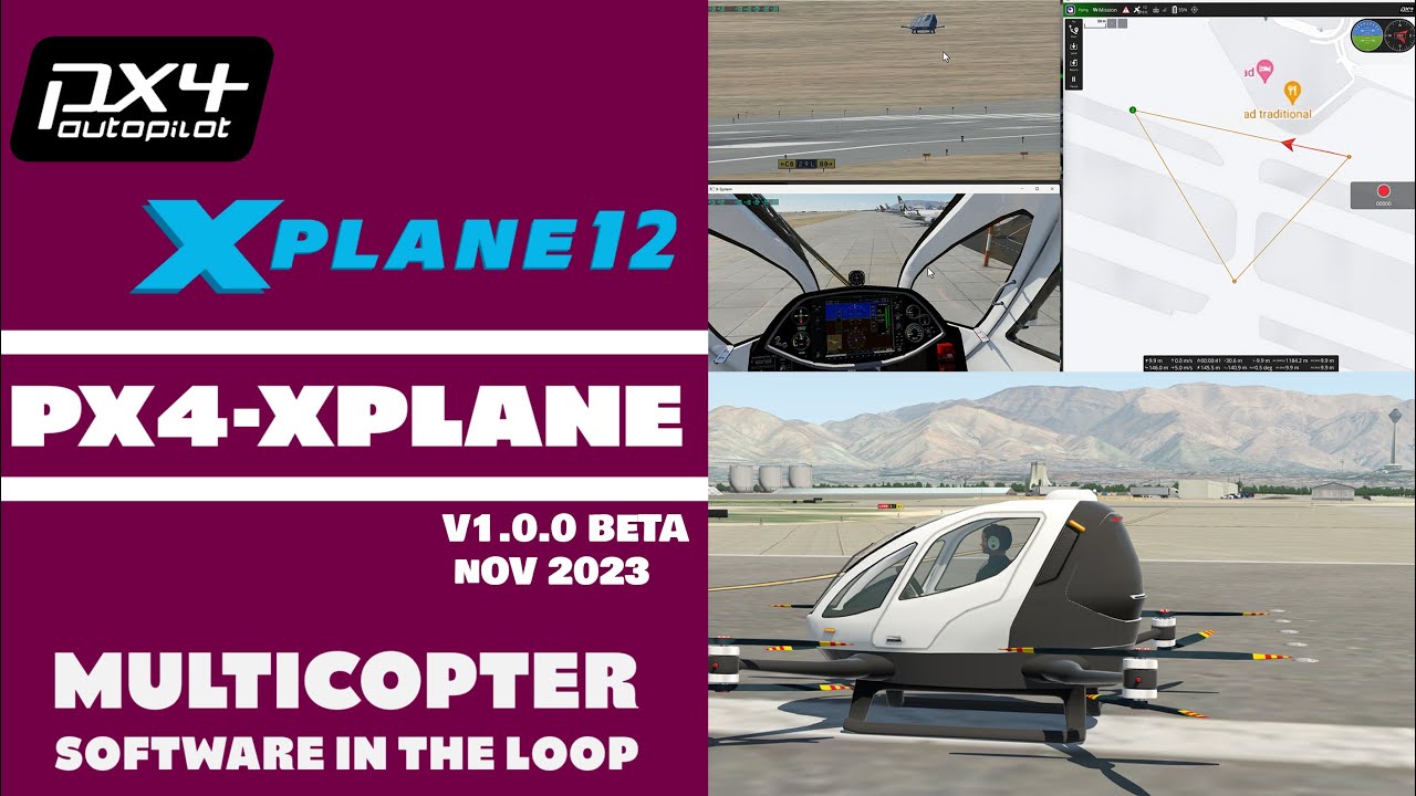 PX4 X-Plane SITL Ultimate Setup Guide: Fly Custom eVTOL & Drones in Real Worlds - Version 1.0.0