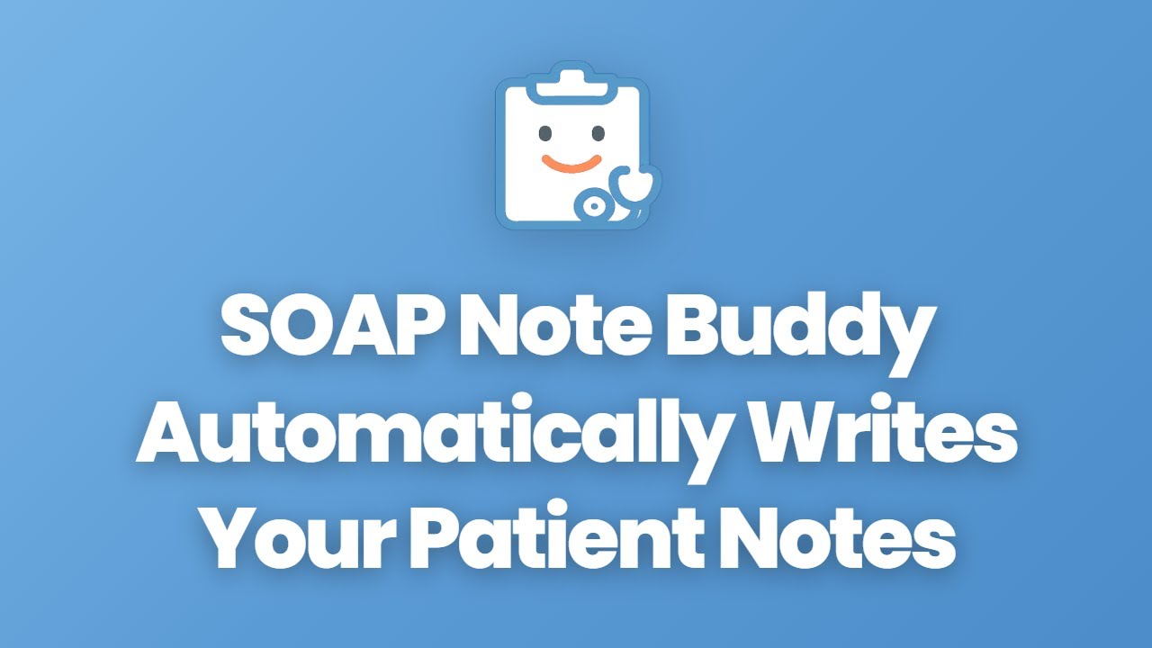 SOAP Note Buddy Demo - Watch AI Fill An Entire Patient Note In 1 Minute