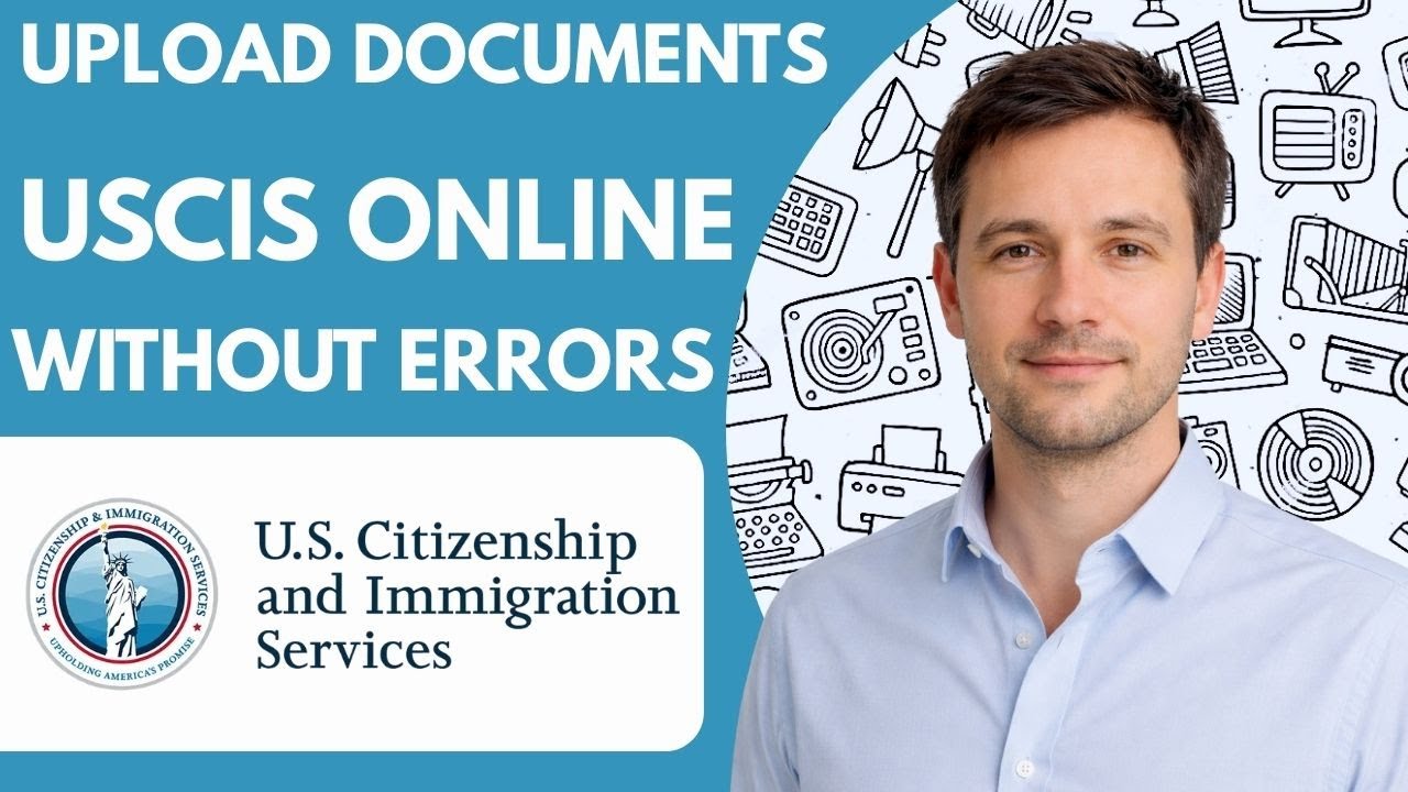 How to upload documents to USCIS online without errors  Full Guide 2026