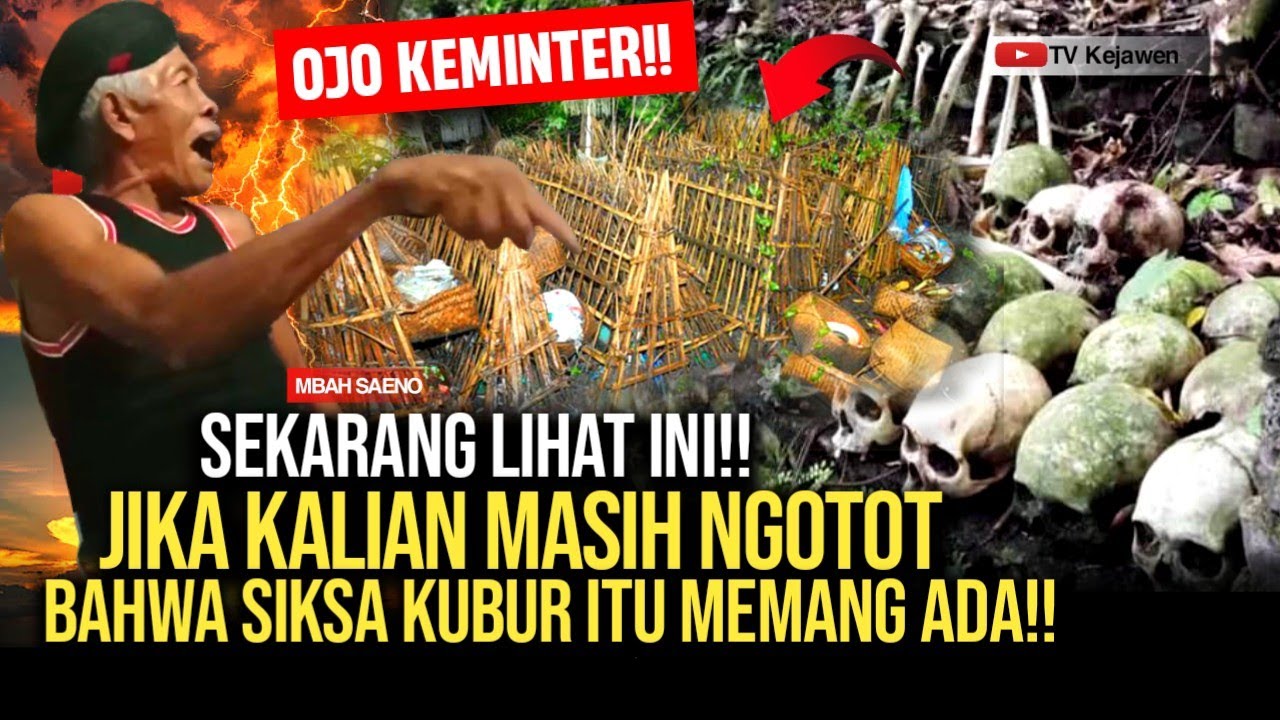 ASTAGHFIRULLAH TERNYATA INI!! PANTAS MBAH SAENO TAK PERCAYA SIKSA KUBUR - Ngaji Kejawen