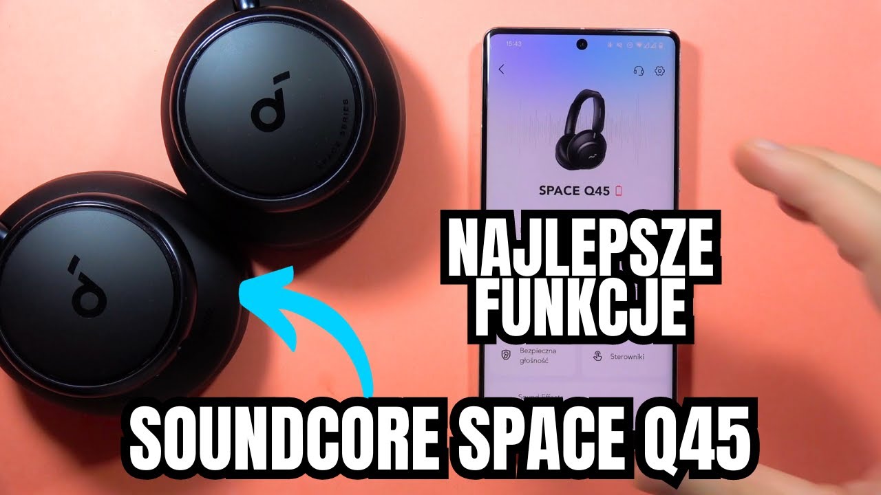 Soundcore Space Q45 - Najciekawsze funkcje | Słuchawki nauszne bezprzewodowe #soundcore