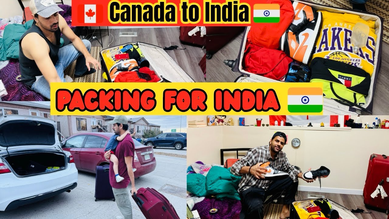 Packing Bags for India 🇮🇳 || My Brother is Going to India from Canada ||🇨🇦🇨🇦 Canada to India 