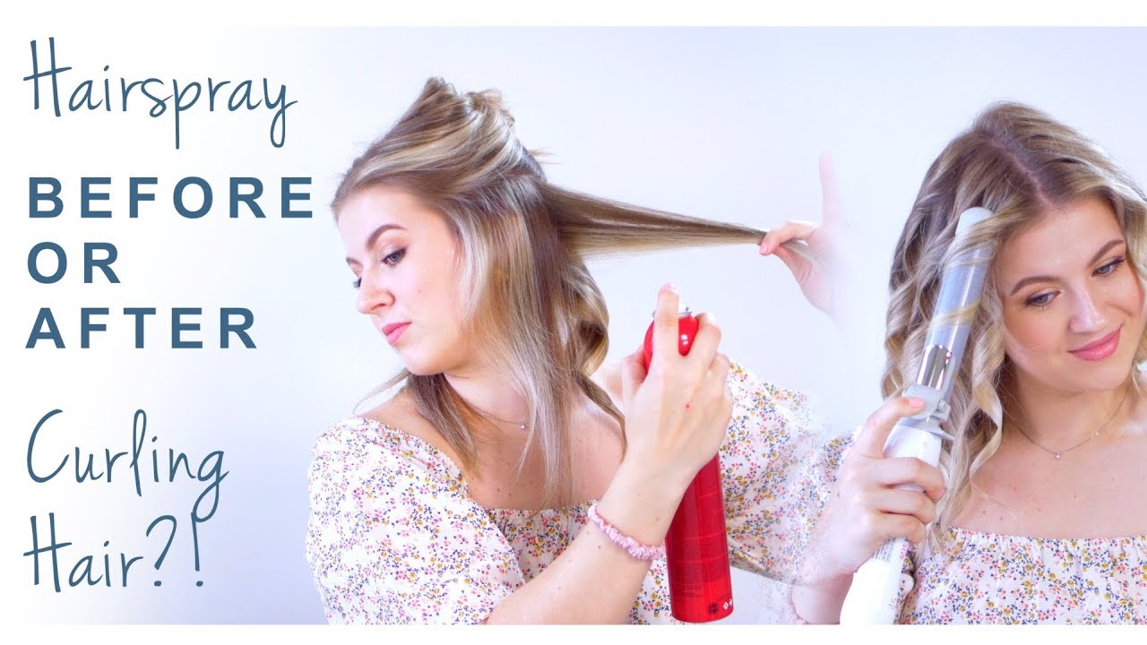 Hairspray BEFORE or AFTER Curling Hair?!
