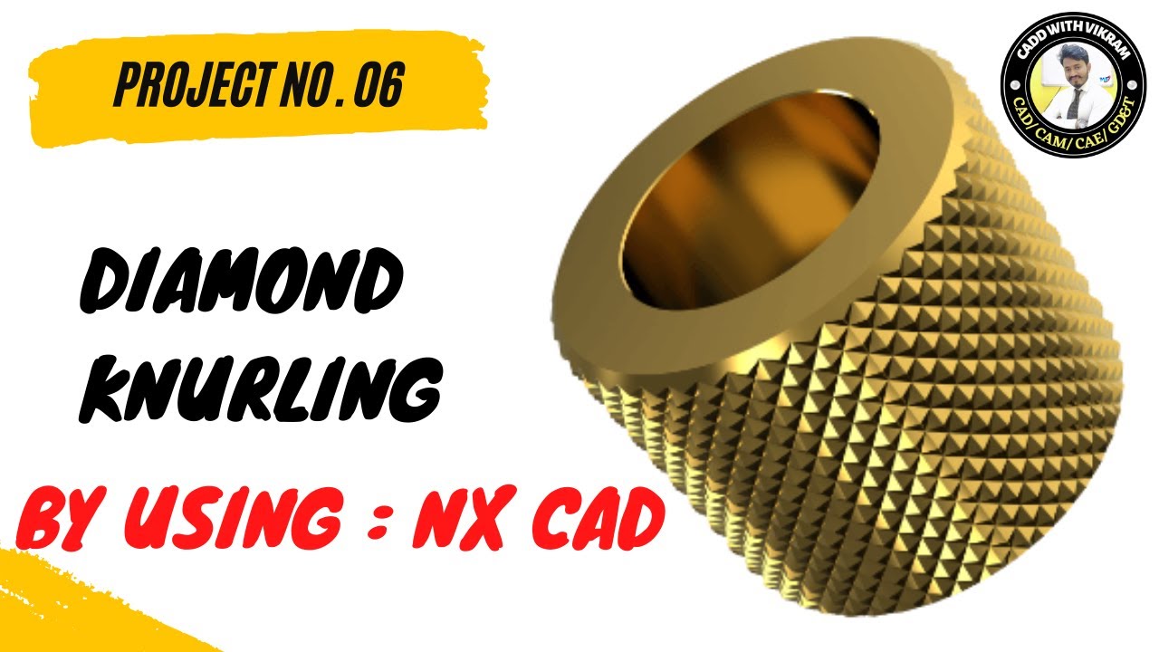 Creating Diamond Knurling on the Cylindrical Surface (Siemens NX)