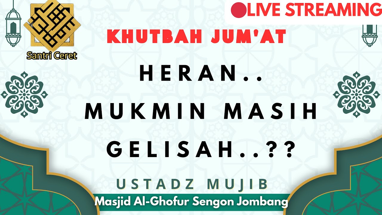🔴LIVE KHUTBAH JUM'AT DI MASJID AL-GHOFUR SENGON JOMBANG