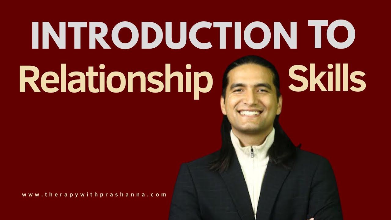 Introduction To Relationship Skills / Psychology Nepal