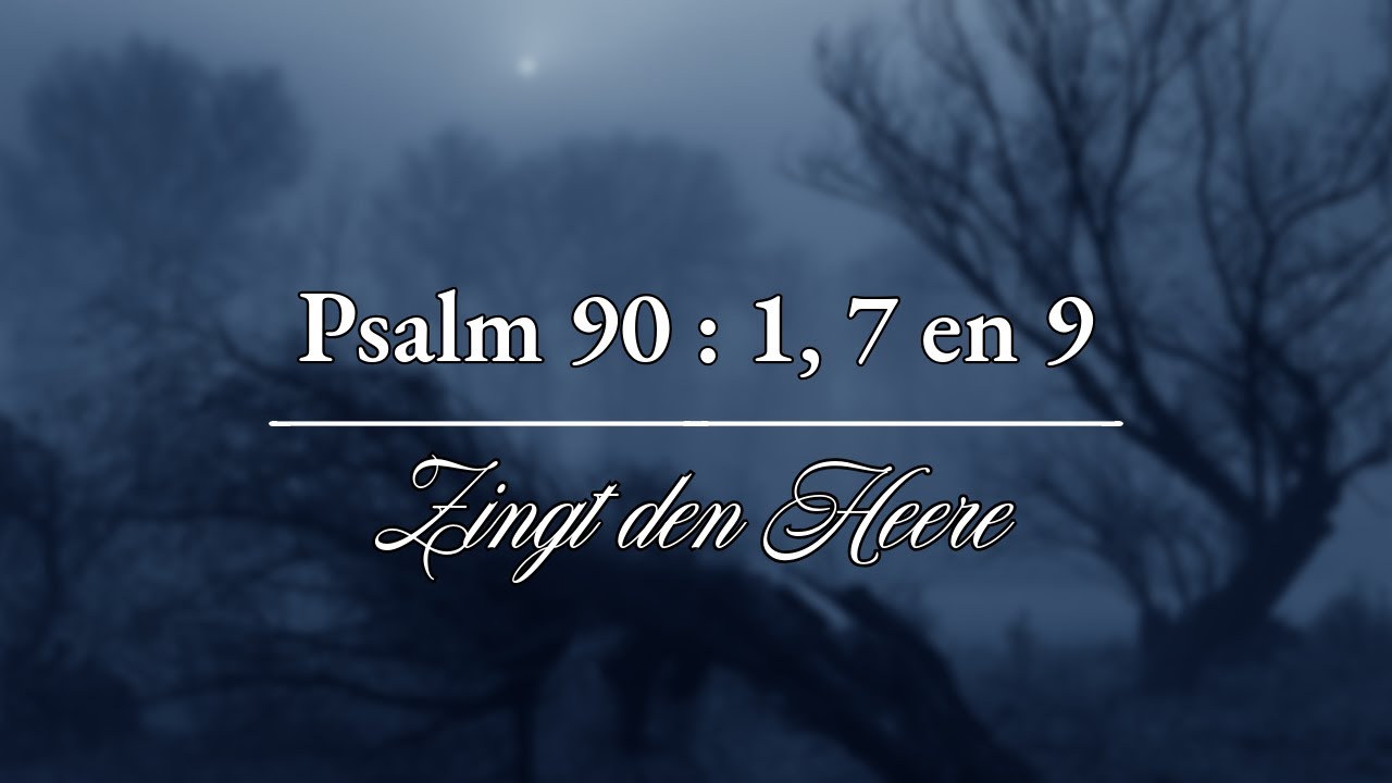 Psalm 90 vers 1, 7 en 9 (Niet-ritmisch) - Psalmbegeleiding op orgel