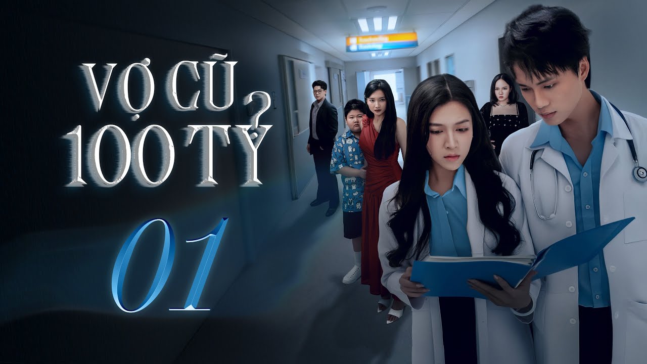 VỢ CŨ 100 TỶ - Tập 1 | Bỏ Rơi Vợ Bầu Để Chạy Theo Tiểu Tam | Phim Việt Nam Mới Nhất | 4K UHD