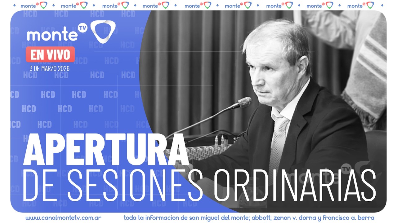 Honorable Concejo Deliberante MONTE Apertura de sesiones ordinarias 03|03|26