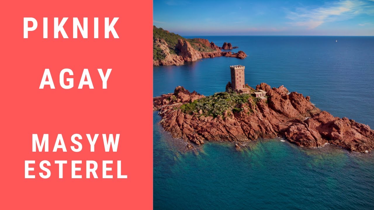 Piknik przy plaży, Agay i masyw Esterel - Lazurowy Przewodnik