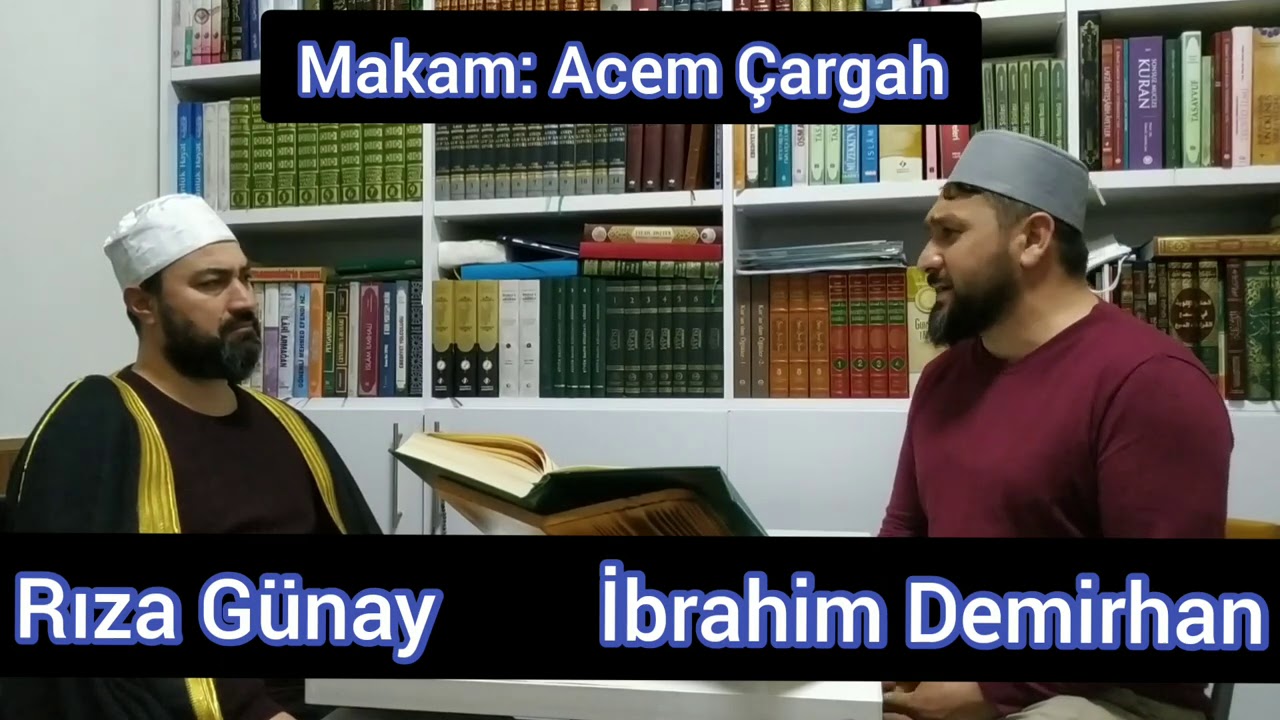 Çargah makam ı çalışmamız duha suresi üstadım Rıza Günay ve İbrahim Demirhan