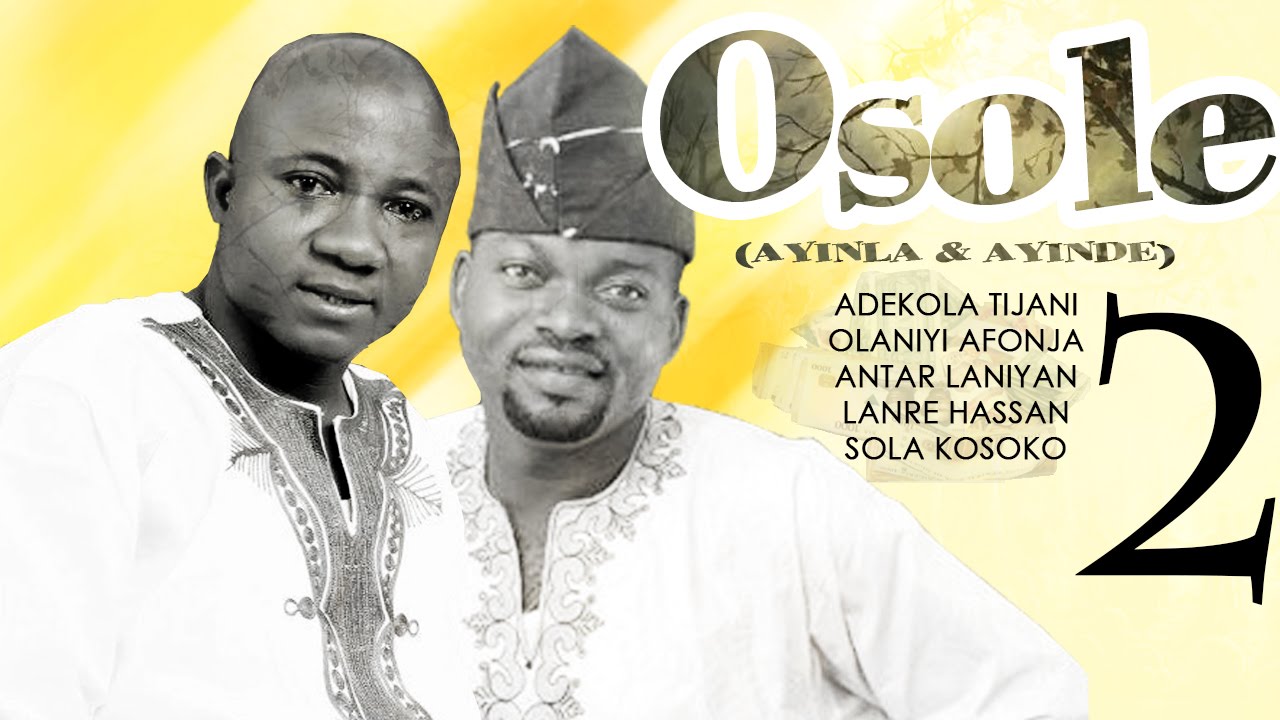 Osole 2 - Yoruba Latest 2015 Movie.