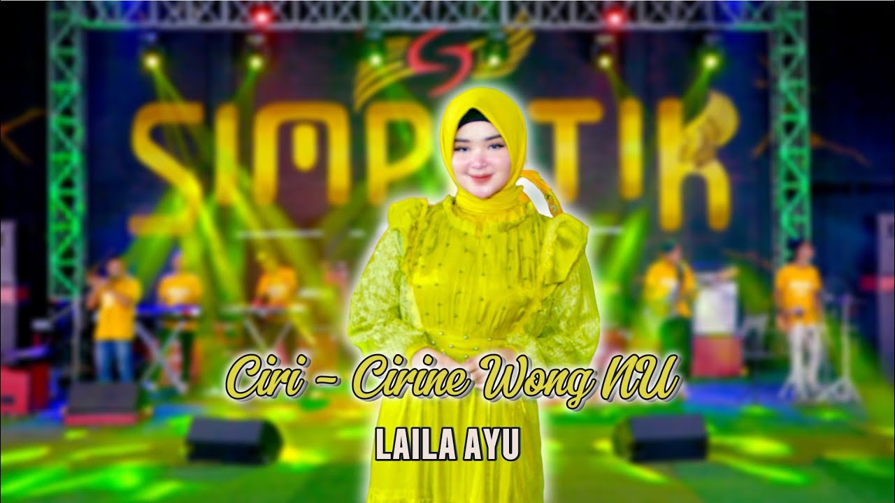 Laila Ayu KDI - Ciri Cirine Wong NU | Simpatik Music [Official Live Music]