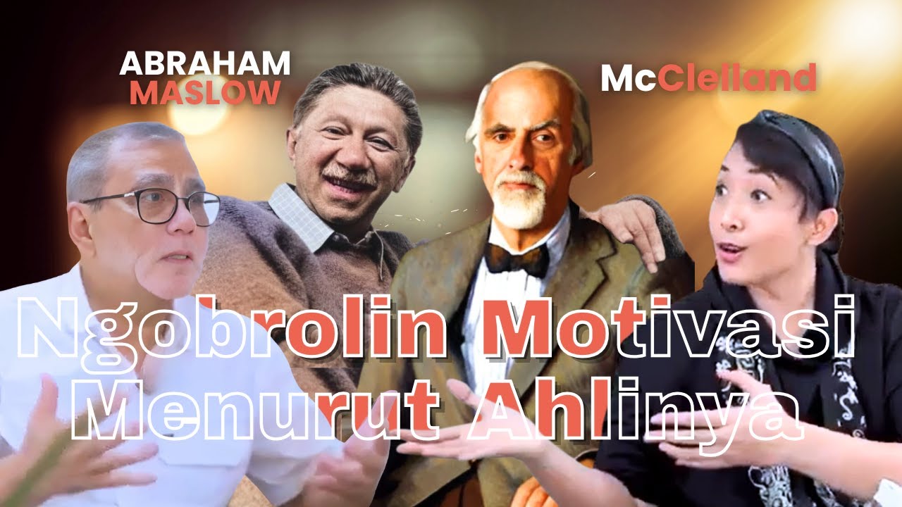 Belajar Teori & Tipe Motivasi dalam 30 menit | Abraham Maslow & McClelland