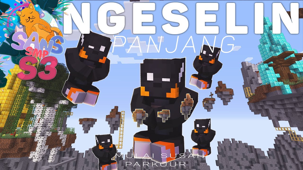 LONCATAN SUPER PARKOUR 5 BLOCK | Episode 35 | Sans SMP S3