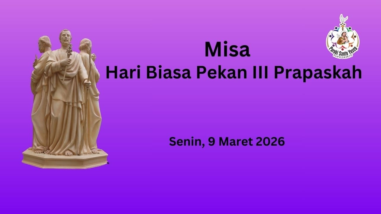 Misa Hari Biasa Pekan III Prapaskah, Senin, 9 Maret 2026, Pkl 05.30