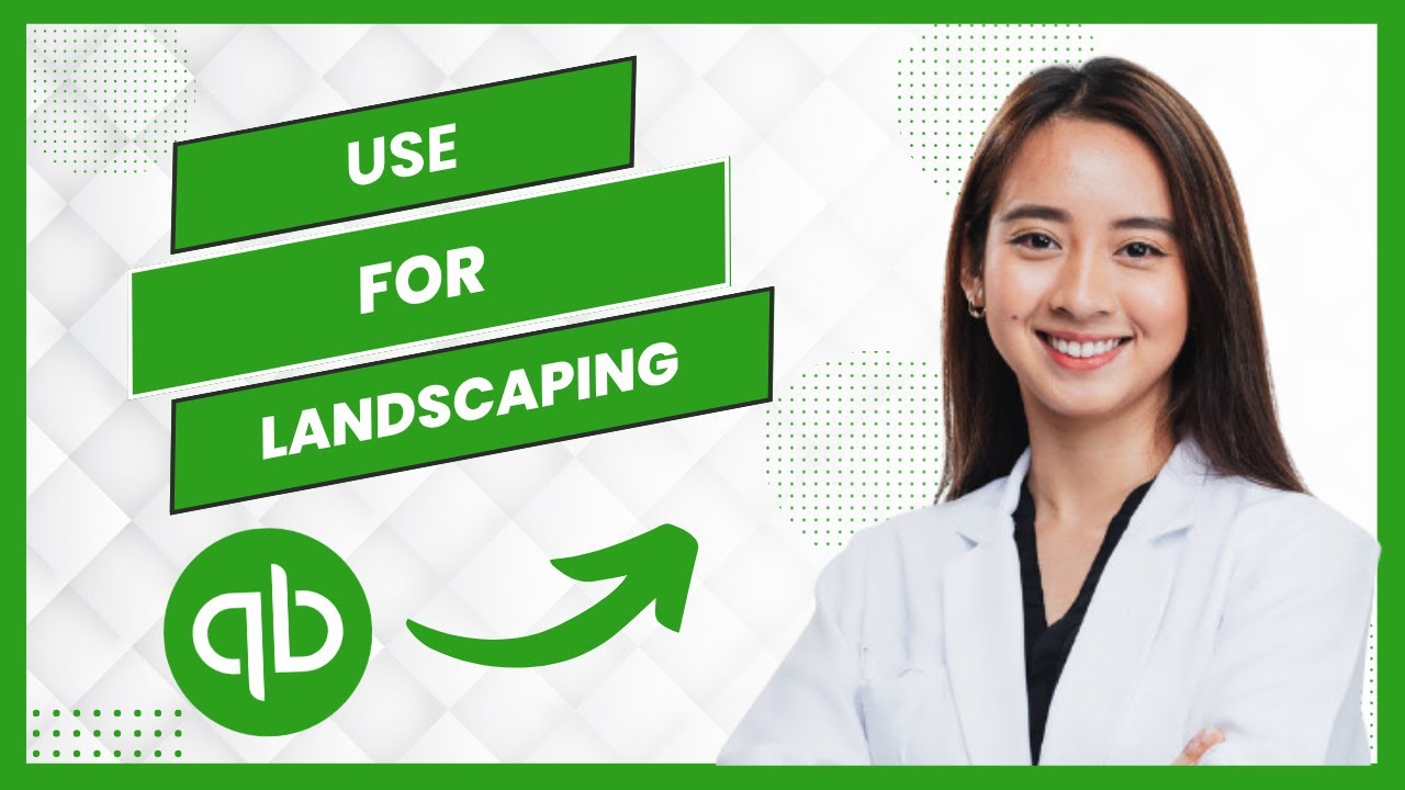 How to Use QuickBooks for Landscaping/Lawn Care Business (Best Method)