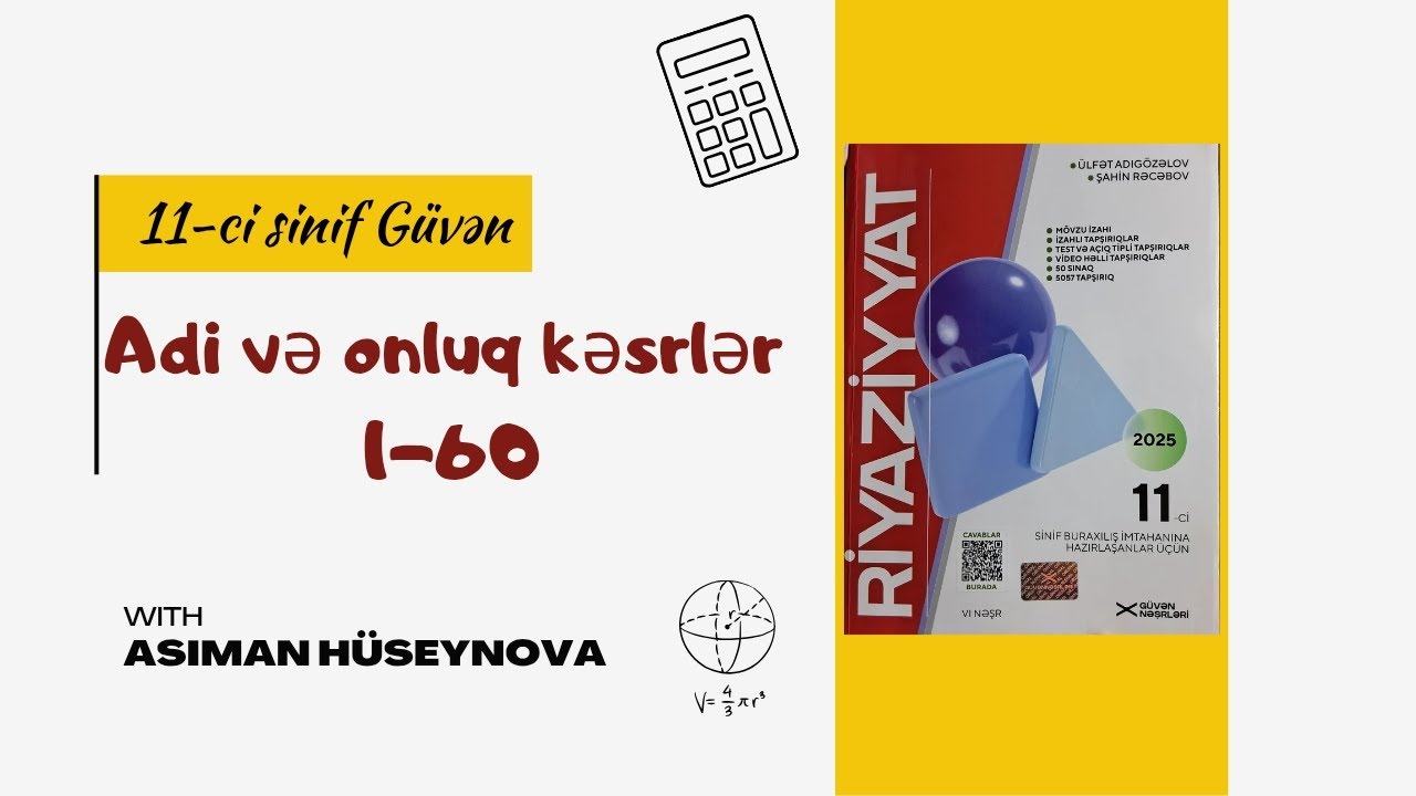 Güvən 11-ci sinif riyaziyyat  Adi və onluq kəsrlər 