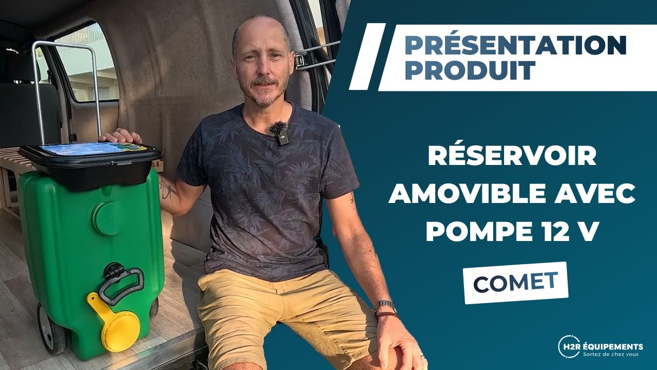 Réservoir amovible avec pompe 12 V - Présentation, test et avis pour van ou fourgon aménagé