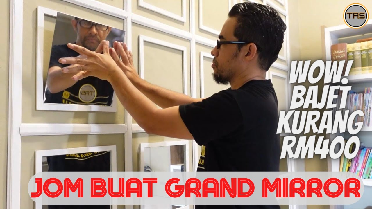 JOM BUAT GRAND MIRROR (windscoting + cermin frame)
