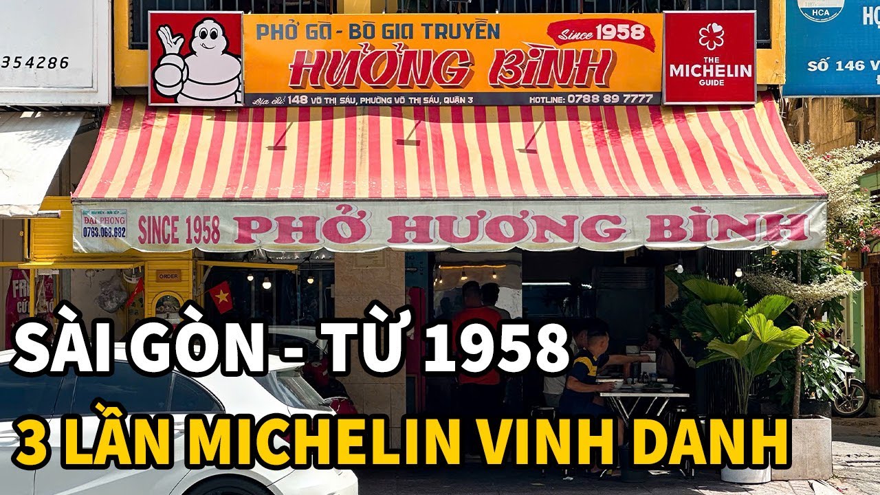 PHỞ HƯƠNG BÌNH gần 70 năm giữ vị xưa, 3 lần liên tiếp được Michelin vinh danh | Sài Gòn