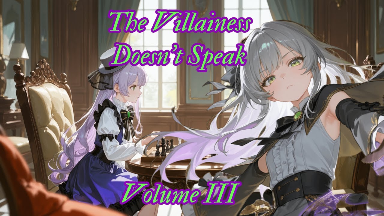 The Villainous Young Lady Doesn't Speak: Reincarnated in an Otome Game With Silent Casting Volume 3