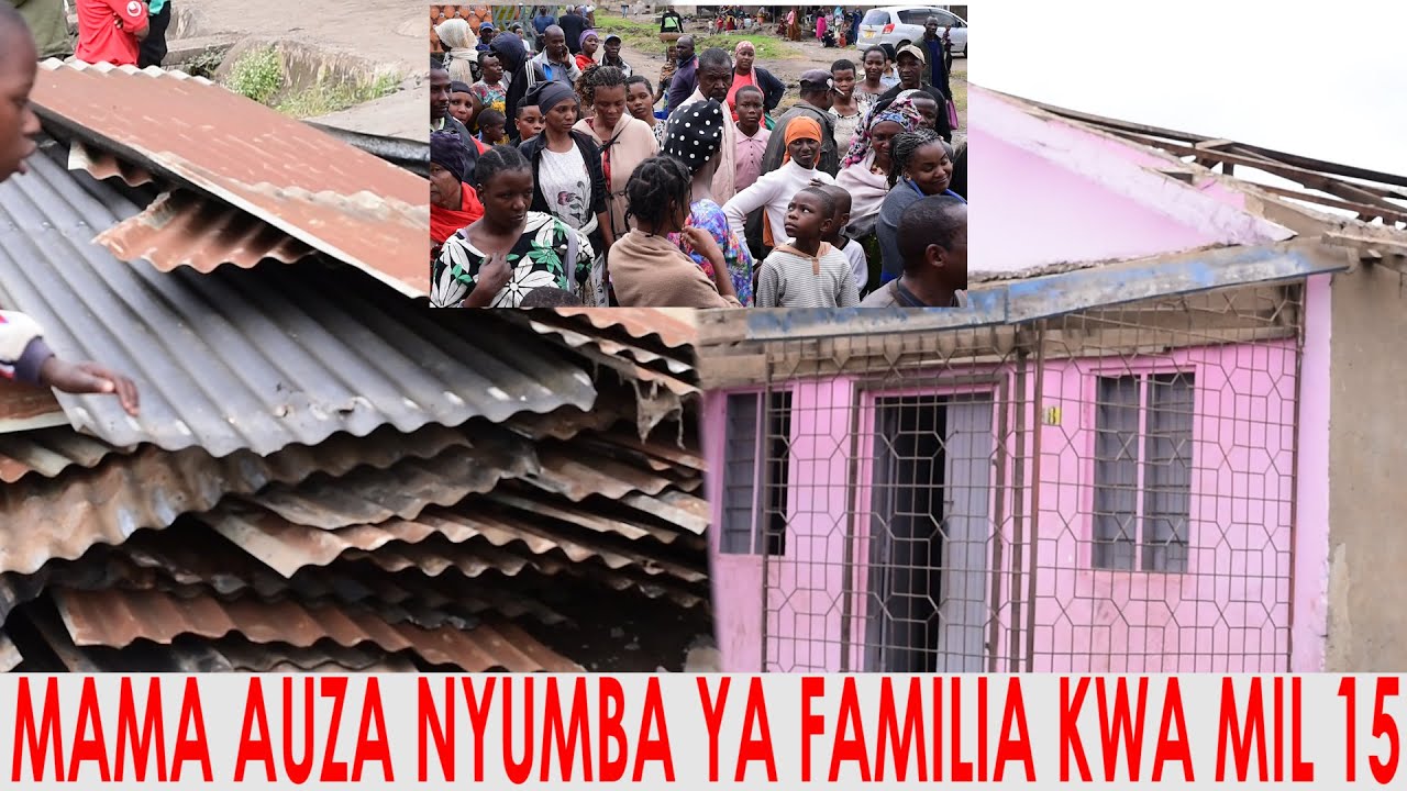 MAJANGA :MAMA AUZA NYUMBA YA FAMILIA KWA MILIONI 15 MADALALI WA MAHAKAMA WABOMOA POLISI WAINGILIA