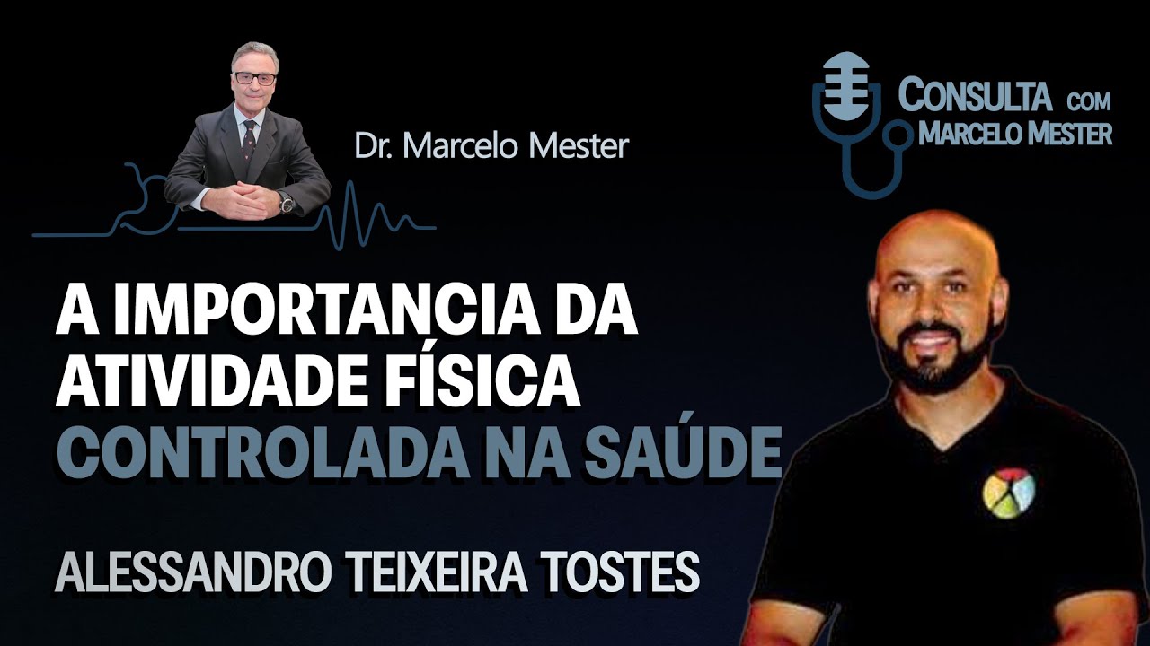 A importancia da atividade física controlada na saúde | Alexandre Teixeira Tostes