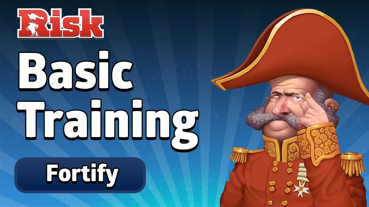 RISK: Global Domination - Basic Training | Fortify